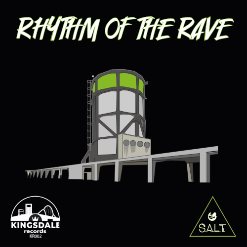 S.A.L.T. - Rhythm to the Rave (2021)